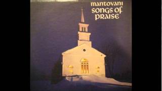 Mantovani Songs of Praise Side 1 Part 1wmv [upl. by Seymour]