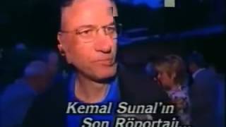 KEMAL SUNALIN ÖLMEDEN ÖNCEKİ SON RÖPORTAJI [upl. by Ayo20]