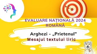 Mesajul textului liric ✒️ Arghezi  „Prietenul” 🐕 Evaluare nationala 2024 romana  model de subiect [upl. by Jaehne]