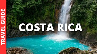 Costa Rica Travel Guide 15 BEST Things to do in Costa Rica amp Places to Visit [upl. by Rao]