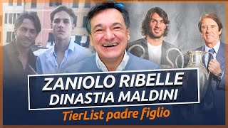 Zaniolo ribelle dinastia Maldini  TIER LIST Padre Figlio  Fabio Caressa [upl. by Tebasile661]