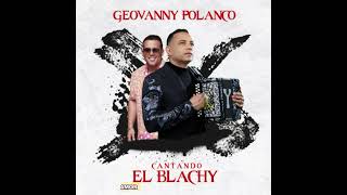 El Blachy Mejor que yo  Geovanny Polanco Letras ANGELMUSIC [upl. by Aikin]