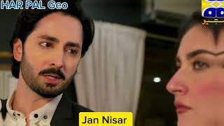 Jan nisar Promo  Jan nisar Ep 57 Teaser  Jan nisar episode 57 promo  Danish Tamoor HIBA BUKHARI [upl. by Ais216]