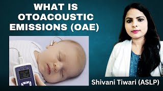 What is Otoacoustic Emissions Test  OAE OAE detail in hindi [upl. by Eiramnaej]