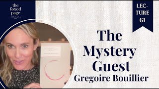 Lecture 70 Gregoire Bouilliers The Mystery Guest [upl. by Ammon678]