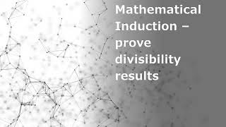 Extension 1 Mathematical Induction – prove divisibility results [upl. by Koball261]