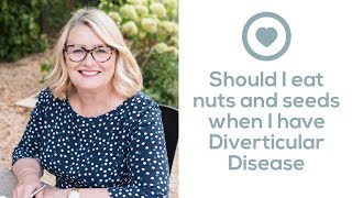 Should I eat nuts and seeds when I have Diverticular Disease [upl. by Neirol]