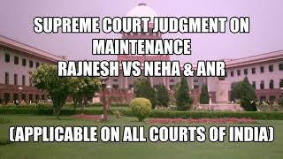 Supreme Court Judgment on Maintenance Rajnesh va Neha  FULL VIDEO [upl. by Akemak120]