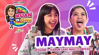 Maymay quotHala uy karon lang siguro ko makaconfess…quot  KUAN ON ONE Full Episode 3 with subtitles [upl. by Chrysa]