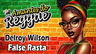 Delroy Wilson  False Rasta [upl. by Santini]