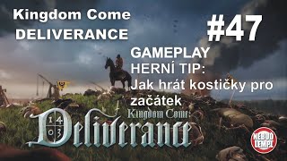 Kingdom Come gameplay CZ  Jak hrát kostky 47 [upl. by Giselbert]