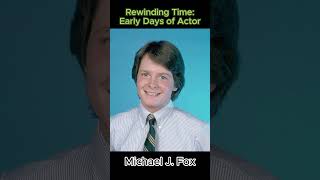 Rewinding Time Early Days of Actors  Michael J Fox shorts actor [upl. by Aggappera]