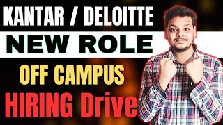 Kantar Hiring Announced  Deloitte Hiring 2024 Batch  OFF Campus Drives For 20252023 Batch [upl. by Nitz]