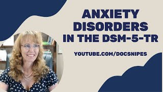 Anxiety Disorders in the DSM 5 TR  Symptoms and Diagnosis [upl. by Romeu374]