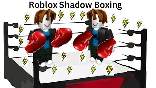 Shadow Boxing Fighting shadowboxing roblox friends [upl. by Nnylyma]