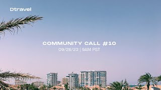 Dtravel Community Call 10  Live Stream [upl. by Vidal]