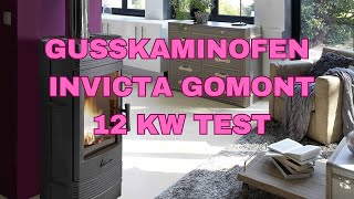 Gusskaminofen INVICTA Gomont 12 kW Test [upl. by Neelra]