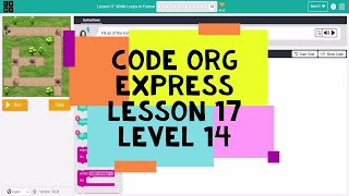 Code Org Express Course Lesson 17 Level 14  Course D Lesson 16 Level 14  While Loops in Farmer [upl. by Drwde96]