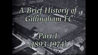 A History of Gillingham FC 18931974 Part 1 [upl. by Anaya]