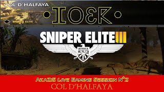 🎯Sniper Elite III🎯 quotAfriKaquot ⛰️Col DHalfaya⛰️ 👾Live Gaming Session N°2👾 [upl. by Gotcher]