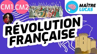 La Révolution française CM1  CM2  Histoire [upl. by Annaek115]