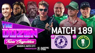 Foreplay Makes Trivia Debut vs Dana Beers Expansion Team The Dozen Match 189 [upl. by Dumm]