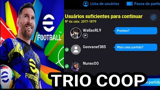 Efootball 2025 Mobile Modo Coop Online Trio Com Amigos Inscritos Geovanef385  Nunes00 Obrigado🫡 [upl. by Patricio]