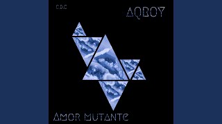 Amor Mutante [upl. by Mixam367]