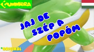 Jaj De Szép A Popóm  Versão Húngara Original [upl. by Iorgo353]