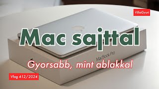 VgyV 4122024  Mac sajttal  Gyorsabb mint ablakkal [upl. by Masao931]