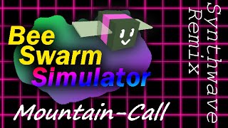 Bee swarm Simulator  Mountain Call Synthwave Remix [upl. by Ainitsirk]