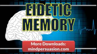 Photographic Memory Release Your Genius Eidetic Memory Power [upl. by Emmalynn]