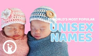 Top 10 Most POPULAR UNISEX Baby Names [upl. by Ilojne196]