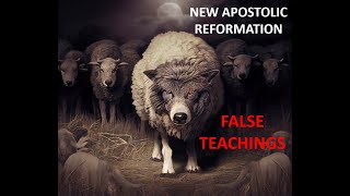 WARNING NEW APOSTOLIC REFORMATION NAR FALSE TEACHINGS [upl. by Lydnek]