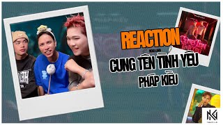 Neko Reaction Cung Tên Tình Yêu  Pháp Kiều [upl. by Stutsman]