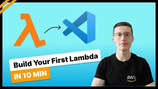 Your First AWS Lambda Function In VS Code  10 Minute Tutorial  For Beginners [upl. by Jacoby840]