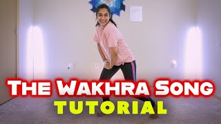 The Wakhra Song  Judgementall Hai Kya  Wakhra Swag  Sneha Desai Choreography  TUTORIAL [upl. by Idnem]