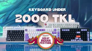 Top 5 TKL Mechanical Keyboards Under ₹2000 in Amazon Great India Sale 2024 [upl. by Pol8]