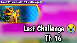 Th 16 Last Challenge 😭 [upl. by Enirol]