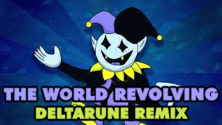 Deltarune  The World Revolving Remix [upl. by Magena460]