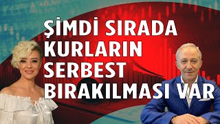 Faiz Kararı Doğru Hamle Sırada Kurların Serbest Bırakılması Var [upl. by Annetta]