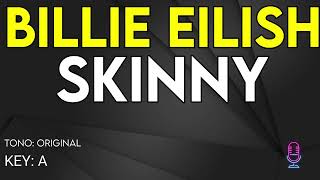 Billie Eilish  SKINNY  Karaoke Instrumental [upl. by Yentruok278]