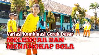 Variasi Gerak Dasar Melempar dan Menangkap Bola Full Vidio [upl. by Kimmel]