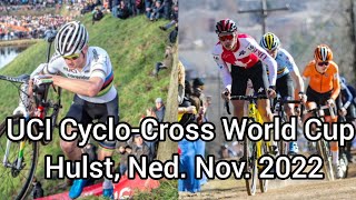 UCI World Cup Hulst Nederlands Cyclecross November 2022 [upl. by Aubigny]