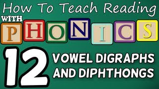 How to teach reading with phonics  1212  Vowel Digraphs amp Diphthongs  Learn English Phonics [upl. by Anaujahs738]