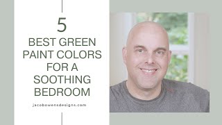 5 Best Green Paint Color For A Soothing Bedroom [upl. by Rosetta]