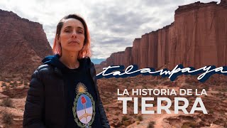 TALAMPAYA donde habita la historia de la Tierra  La Rioja Argentina [upl. by Rizas]