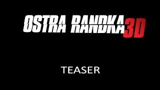 OSTRA RANDKA 3D  BLOODY DATE 3D Official Teaser  Paweł Wilczak Sylwia Boroń [upl. by Orlina]