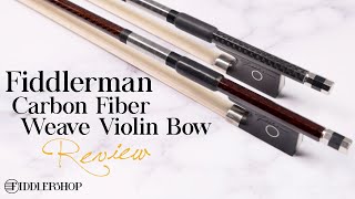 Fiddlerman Carbon Fiber Weave Violin Bow [upl. by Atnohsal]