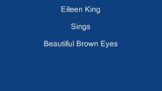 Beautiful Brown Eyes  Eileen King  Lyrics Underneath [upl. by Koehler]